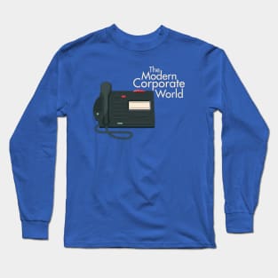 The Modern Corporate World Long Sleeve T-Shirt